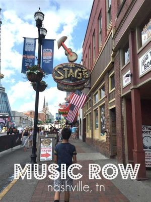 Is It Better To Stay Downtown Or Music Row In Nashville: A Detailed Exploration